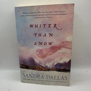 Whiter Than Snow By Sandra Dallas Paperback Novel